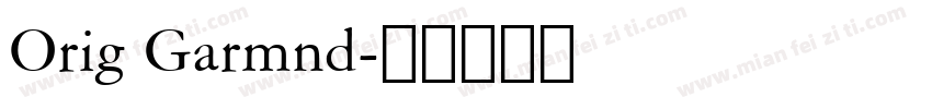 Orig Garmnd字体转换